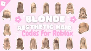 25 Roblox Blonde Hair Codes Aesthetic ʚɞ Berry Avenue Bloxburg Brookhaven