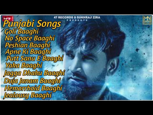 Baaghi Most Viewed Songs - List of Songs || New Punjabi Hits Songs class=