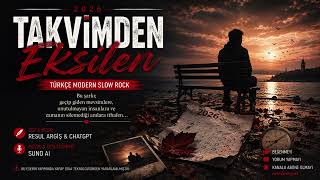 🎵 Takvimden Eksilen Türkçe Modern Slow Rock Ai Resul