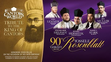 Cantors World Presents - Honoring Cantor Yossele Rosenblatt on the Occasion of his 90th Yahrzeit