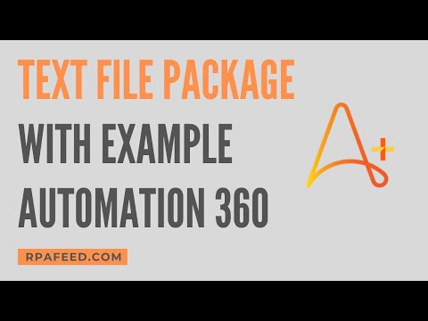 Text File Package with example Automation 360 | A360