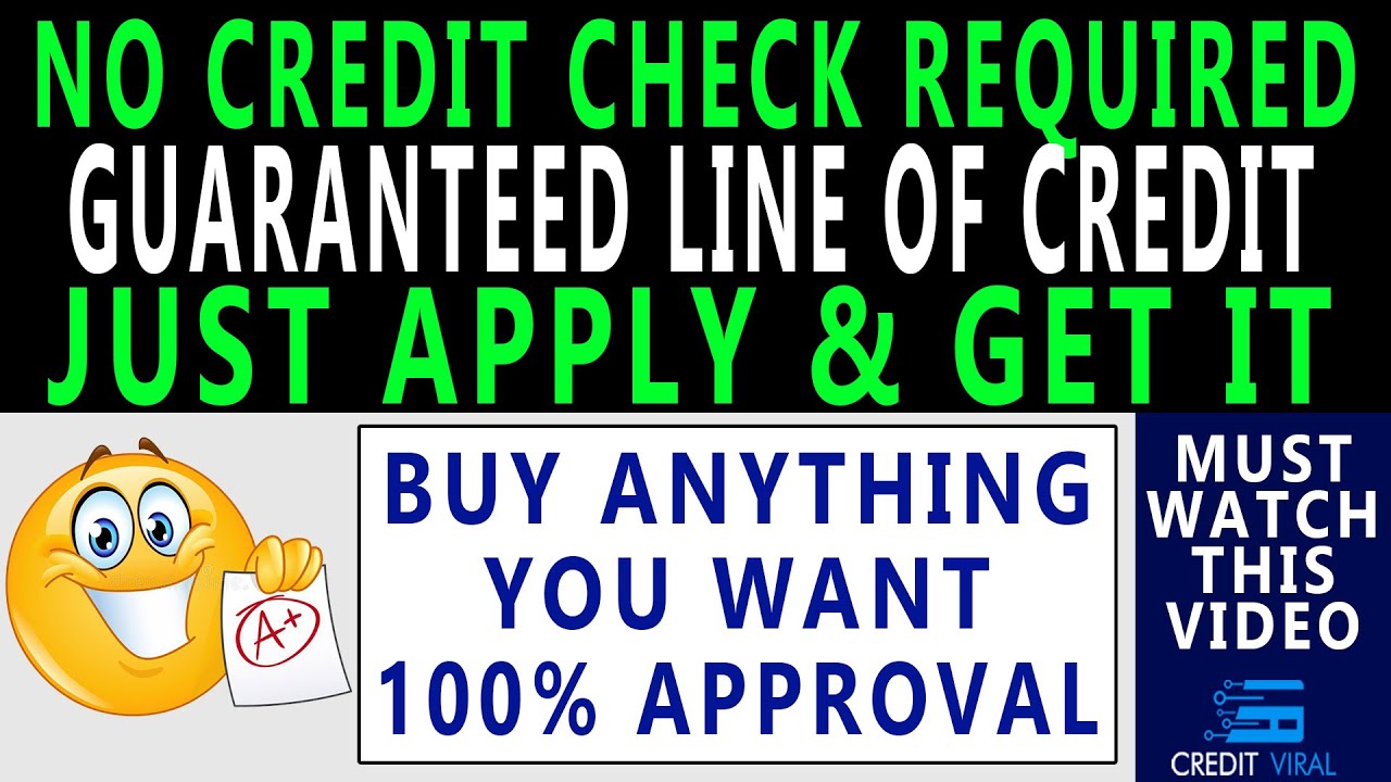 Guaranteed Line of Credit To Buy Anything 2021 No Credit Check