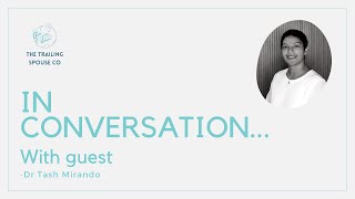 In conversation... with Dr Tash from Osler Health International