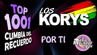 LOS KORYS - POR TI - Cumbia Boliviana del Recuerdo