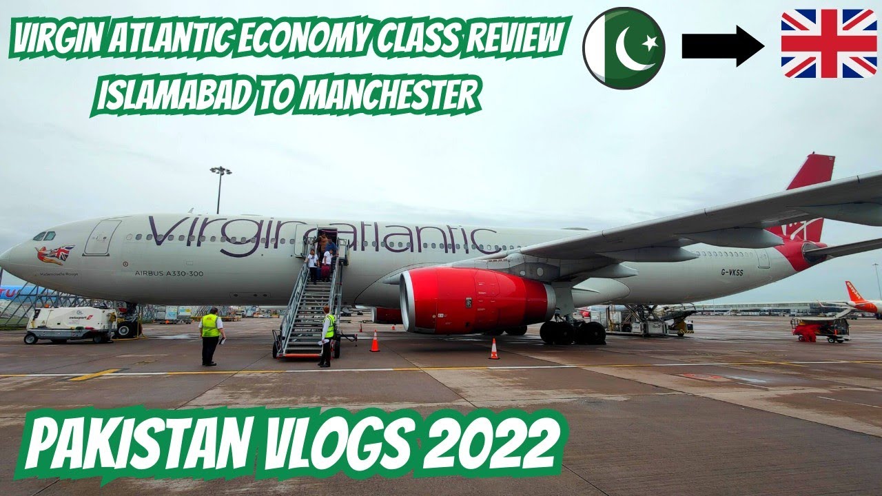 LAST Vlog In Pakistan 2022 | Virgin Atlantic Economy Class Review | Islamabad to Manchester