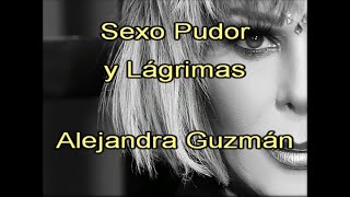 Karaoke Sexo Pudor y Lágrimas al estilo de Alejandra Guzmán
