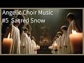 Angel's Choir - Sacred Snow
