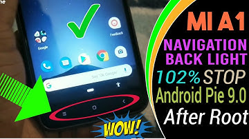 Mi A1, Navigation Back Light Stop 102% || Android Pie 9.0, after Root in Hindi 🔥 कमाल हो गया 🔥