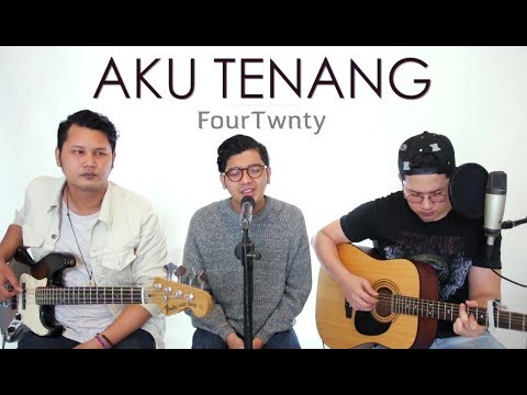 AKU TENANG - FOURTWNTY (LIVE Cover) Danis | Ajay | Oskar