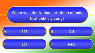 National Anthem of India Quiz | Independence Day and Republic Day Quiz Questions and Answers