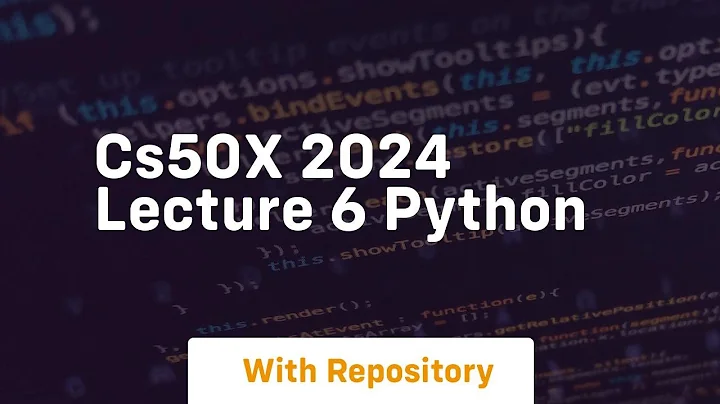 Cs50x 2024 lecture 6 python
