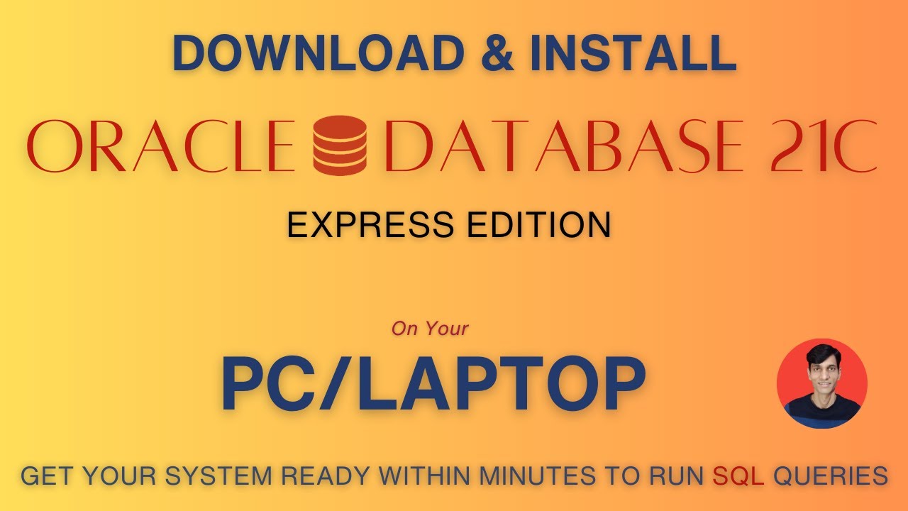How To Install Oracle Database 21c XE