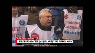 TÜRK BÜRO SEN SGK ÇALIŞANLARI İŞ YÜKÜ ALTINDA KALDI