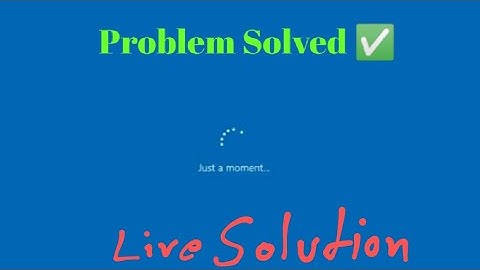 Just a moment windows 10 fix | how to fix just a moment problem in windows 10 @TechEpicenter