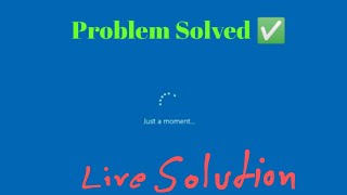 Just a moment windows 10 fix | how to fix just a moment problem in windows 10 @TechEpicenter