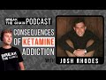 Break The Chain Podcast #37 - Consequences of Ketamine Addiction with Josh Rhodes