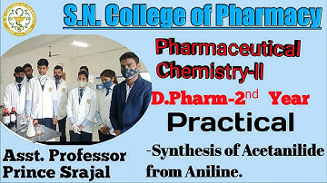 Synthesis of acetanilide from aniline | S.N. College of Pharmacy