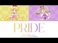Pride | Karen &amp; Raki LIVE | Aikatsu Friends Full Lyrics ROM/KAN/ENG