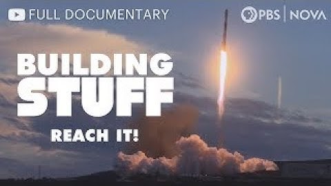 Building Stuff: Inventing New Ways to Explore | Full Documentary | NOVA | PBS