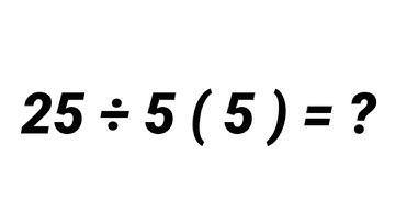A NICE ALGEBRA MATH SIMPLIFICATION QUESTION | 25 ÷ 5 ( 5 ) = ? | HOW TO SOLVE?
