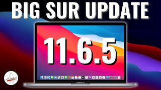macOS Big Sur 11.6.5 Update! What's New? + Unsupported OCLP Info!