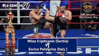 SENSHI 20: -95kg, Milos Cvjeticanin (Serbia) vs Enrico Pellegrino (Italy) | KWU FULL CONTACT
