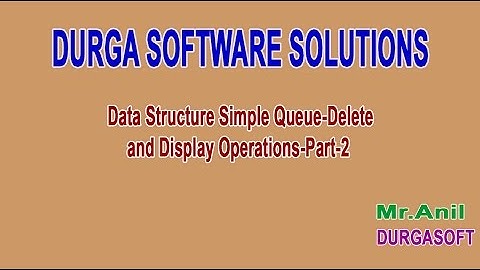 Data Structures Simple Queue Delete and Display Operations Part 2