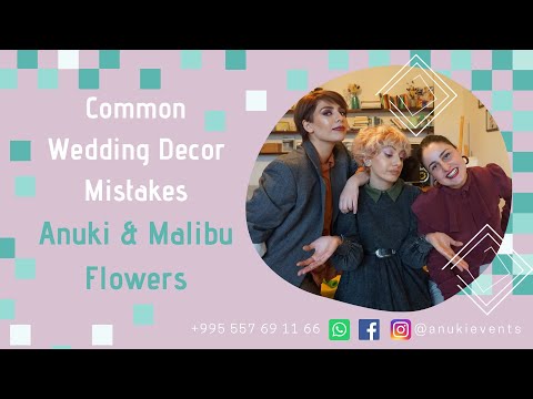 Common wedding Decor mistakes - ყველაზე გავრცელებული შეცდომები საქორწილო დეკორში