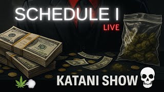 Катани Барыга ▷ Schedule I — торговля смертью (LIVE