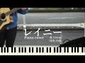 Guiano - レイニー Piano cover 【楽譜あり】耳コピ ピアノカバー Ekke