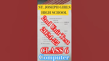 STD VI Computer 2nd Unit Test 2024 Paper St. Joseph Girls High School #icse #question #2024
