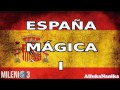 Milenio 3 - España Mágica I