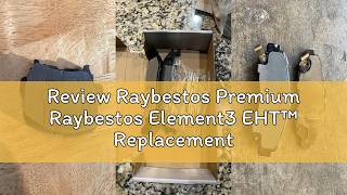 Review Raybestos Premium Raybestos Element3 EHT™ Replacement Front Brake Pad Set for Select Toyota A