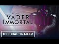 Vader Immortal: A Star Wars VR Series - Official Trailer