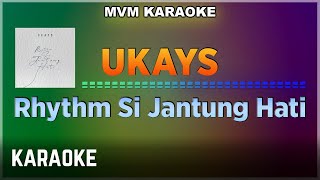 Ukays - Rhythm Si Jantung Hati Karaoke HQ