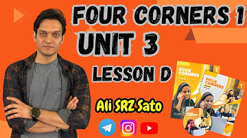 آموزش زبان انگلیسی ادامه کتاب فورکرنرز ۱ (Unit 3 lesson D) Four corners 1