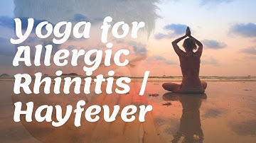 Yoga for Allergic Rhinitis Hayfever Intro to FREE Online Course