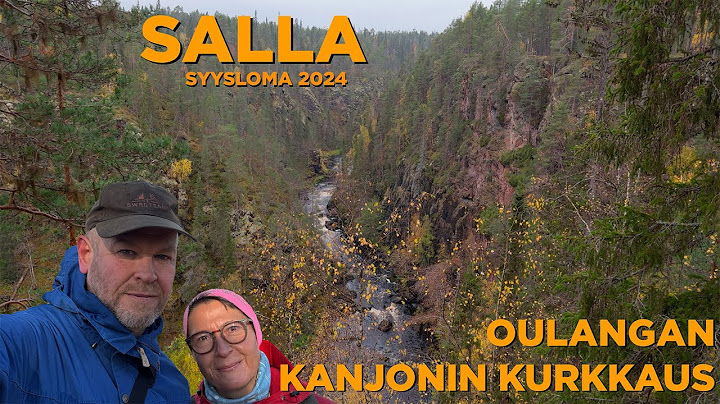 Oulangan kanjonin kurkkaus - (4/6)  Syysloma Kuusamossa 2024
