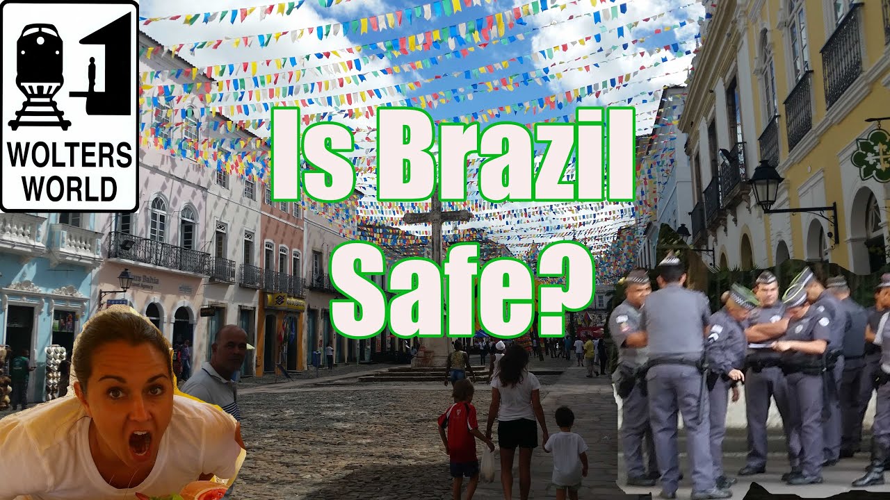 Is Brazil Safe to Visit? Yes, But Be Smart! - YouTube