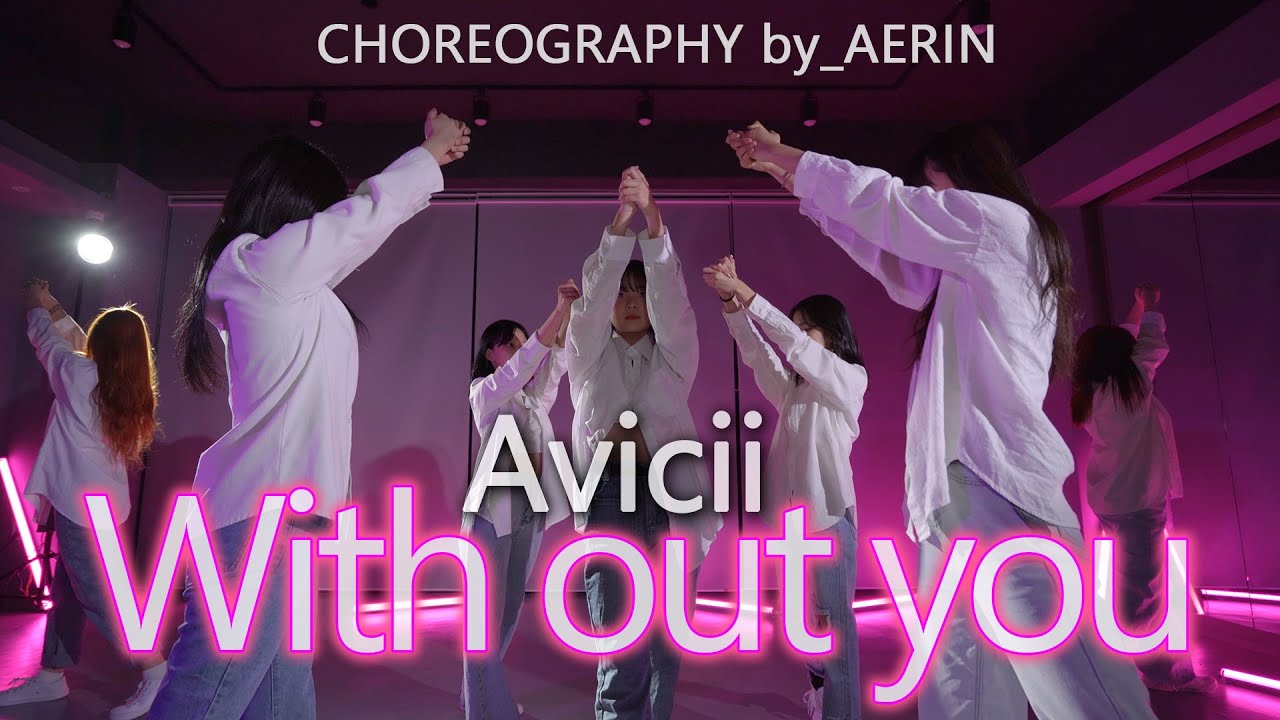 Avicii - Without You l Choreography Aerin T @GROUN_D DANCE