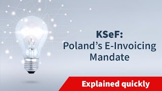 KSeF: Poland’s E-Invoicing Mandate