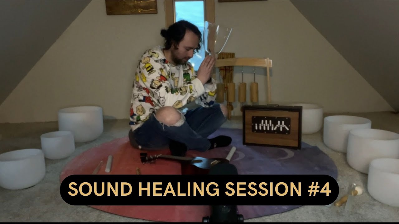 Sound Healing Session 4 - YouTube