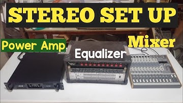How to Set up Stereo Mode | Power Amplifier, Equalizer with Mixer