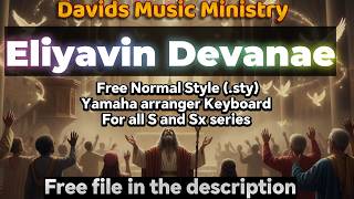 Eliyavin Devanesty Normal Style  Dr Praveen Vetriselvan  Yamaha Arrng Keyboards S And Sx Keys