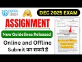 IGNOU Released Assignment Submission New Guidelines 2025 | IGNOU Assignment Submit Last Date 2025