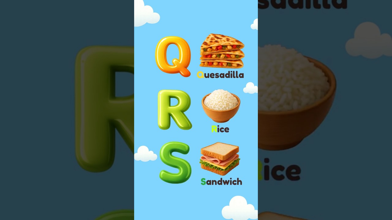 ABC Foods Q to Z 🧀🍚🥪 | Learn Alphabets with Food | Kids Phonics 