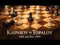 This Chess Game Is Pure Genius – Kasparov vs Topalov (1999)