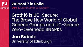 Groth16 is UC - Secure - Jan Bobolz (University of Edinburgh) - Room 2