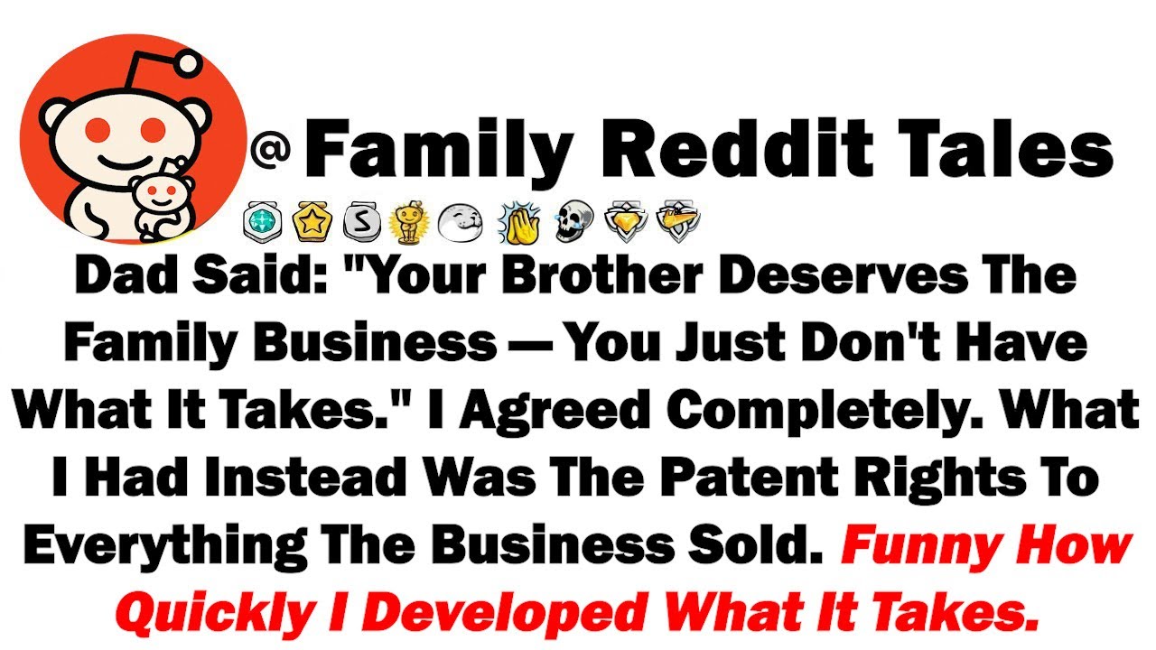 Отец сказал: «Твой брат заслуживает семейного бизнеса, но у тебя просто нет для этого нужных каче...