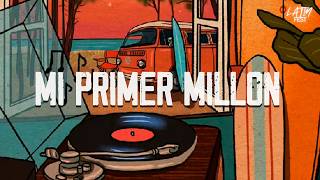 Bacilos - Mi Primer Millón (Letra)